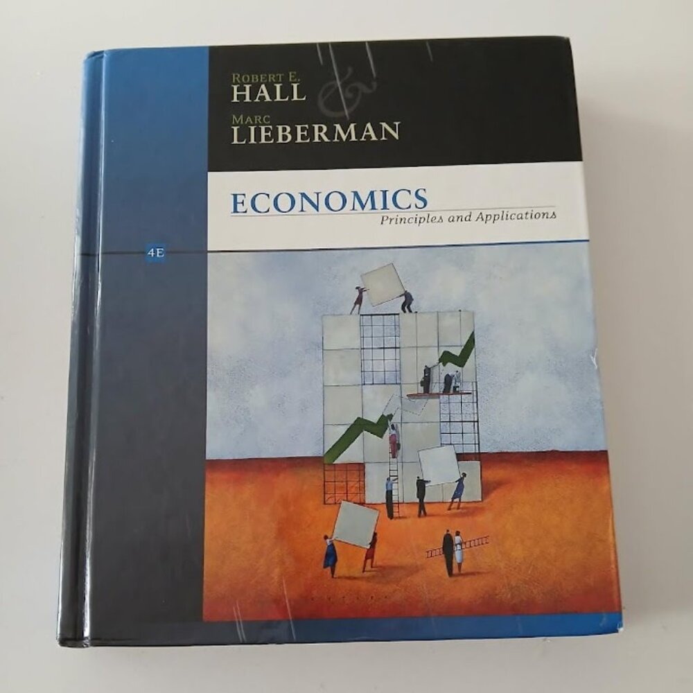 Economics Principles and Applications by Hall, Robert E. 4th e